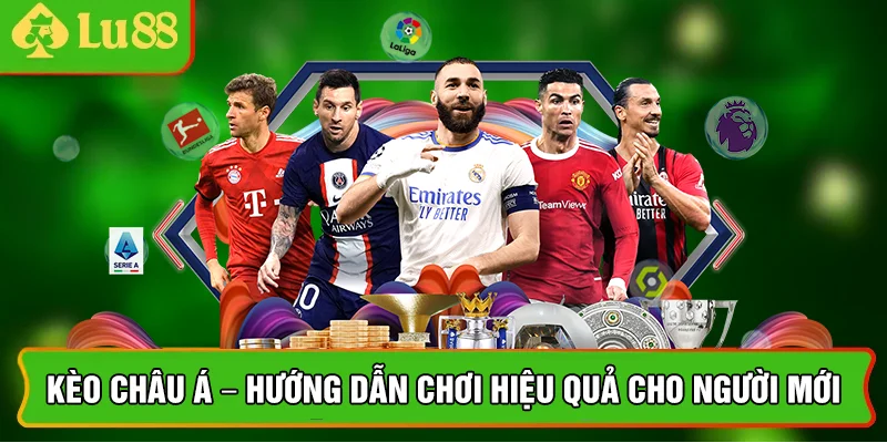 Kèo Châu Á - Hướng Dẫn Chơi Hiệu Quả Cho Người Mới